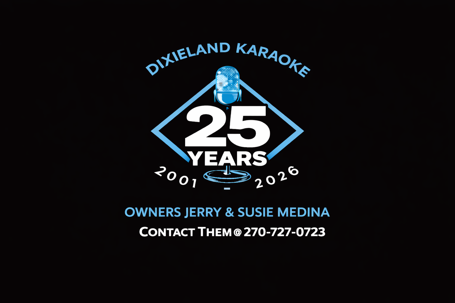 Dixieland Karaoke 25th anniversary celebration, 2001–2026, owned by Jerry and Susie Medina